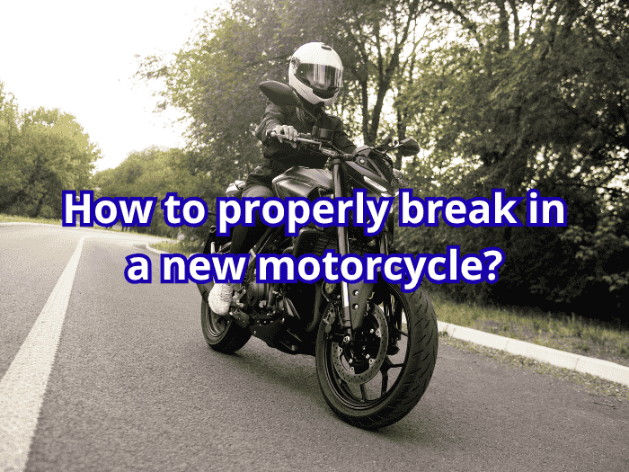 how-to-break-in-a-new-motorcycle