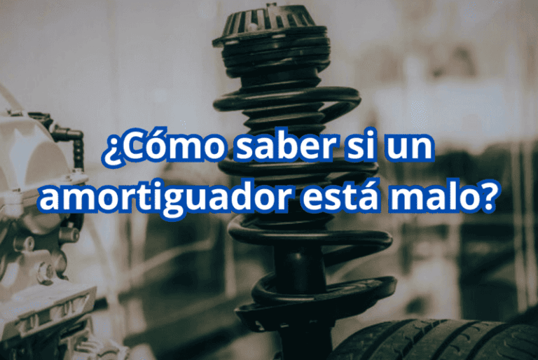 Cómo saber cuando cambiar amortiguadores